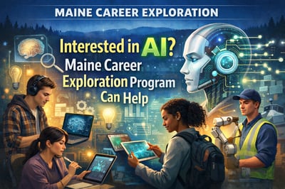 Interested in AI? Maine Career Exploration Program Can Help